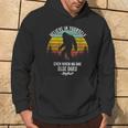 Believe In Yourself Even When No One Else Does Bigfoot Hoodie Lifestyle