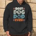 Best Dog Dad Ever Fathers Day Present Dog Loving Dad Hoodie Lifestyle