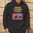 Bigger Stronger Sadder Gym Weightlifting Bodybuilder Fitness Hoodie Lifestyle