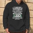 Camping Ist Der Zustand In Dem Der Mensch Camping Hoodie Lebensstil