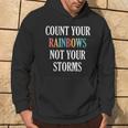 Count Your Rainbows Not Your Storms Inspirational Hoodie Lifestyle