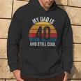 My Dad Is 40 And Still Cool 40Th Birthday Dad 40 Years Old Hoodie Lifestyle