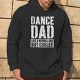 Dance Dad Father's Day Dance Dad Hoodie Lifestyle