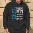 Das Ist Kein Japanisch Dreh Mal Den Kopf German Langu Hoodie Lebensstil