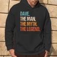 Dave The Man The Myth The Legend First Name Dave Hoodie Lifestyle
