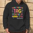 Dear Parents Tag You're It Love Teachers Summer Vacation Hoodie Lifestyle