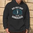 Der Arzt Sagt Es Ist Unheilbar Tennis Hoodie Lebensstil