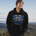 If I Die While Lifting Weights Powerlifting Workout Gym Hoodie Lifestyle