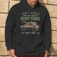 I Don't Always Stop And Look At Army Tanks Vintage Military Hoodie Lifestyle