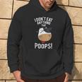 I Don't Eat Anything That Poops Vegetarian Vegan Animal Cow Hoodie Lifestyle