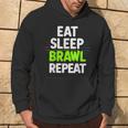 Eat Sleep Brawl Repeat Lustigesideospiel Kapuzenpullover Lebensstil