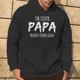 Ein Echter Papa Braucht Keinen Schlafvater Slogan Joke Kapuzenpullover Lebensstil