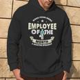 Employee Of The Month 6 Months Straight Fun Work From Home Hoodie Lifestyle
