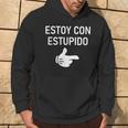 Estoy Con Estupido I'm With Stupid In Spanish Joke Hoodie Lifestyle