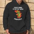 Everything Is Better With Jalapenos Mexican Food Lover Hoodie Lifestyle