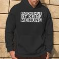 Faschismus Ist Keine Meinung Hoodie Lebensstil