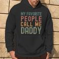 My Favorite People Call Me Daddy Fathers Day Simple Hoodie Lifestyle