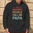 My Favorite People Call Me Papa Father's Day Hoodie Lifestyle