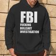 Fbi Fucking Bullshit Investigation No Kavanaugh Meme Hoodie Lifestyle