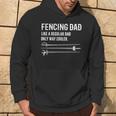 Fencing Dad Like A Regular Dad Only Cooler Father Fencer Hoodie Lifestyle