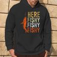 Fishing Komm Her Fischi S Hoodie Lebensstil