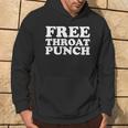 Free Throat Punch Free Hugs Parody Hoodie Lifestyle