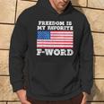 Freedom Is My Favorite F Word Liberty Conservative America Hoodie Lifestyle