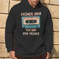 Früher War Alles Besser Ich Binon Früher Cassette Musician Hoodie Lebensstil