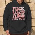 Fuck Around And Find Out Women's F Around Find Out Fafo Hoodie Lifestyle