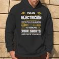 Electrician I'm An Electrician Hoodie Lifestyle Electrician I'm An Electrician Hoodie Lifestyle