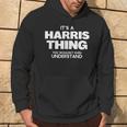 Family Reunion It's A Harris Thing Family Name Hoodie Lifestyle