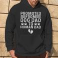 Father Day Dad Promoted From Dog Dad To Human Dad Hoodie Lifestyle