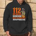 Fire Brigade 112 Wir Machen Hausbesuche Saying 112 Hoodie Lebensstil