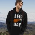 Leg Day For Fitness Exercise Gym Thanksgiving Dinner Hoodie Lifestyle