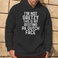 Pa Dutch I'm Not Gretzy Grumpy Old Amish Family Jokes Hoodie Lifestyle