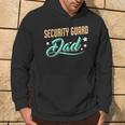 Security Guard Dad Security Guard Father Hoodie Lifestyle