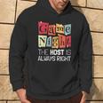 Game Night Host I The Host Is Always Right I Game Night Hoodie Lifestyle