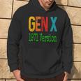 Gen X 1971 Version Generation X Gen Xer Saying Humor Hoodie Lifestyle