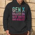 Gen X Raised On Hose Water And Neglect Generation Hoodie Lifestyle