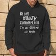 Go Sell Crazy Somewhere Else I'm All Stocked Up Here Hoodie Lifestyle