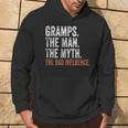 Gramps The Man The Myth The Bad Influence Father's Day Hoodie Lifestyle