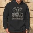 I Like My Guns Like Democrats Like Their Voters Undocumented Hoodie Lifestyle