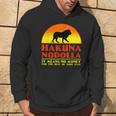 Hakuna Nodolla It Means No Money For The Rest Of Your Stay Hoodie Lifestyle