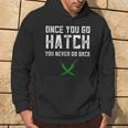 Hatch Chilies Once You Go Hatch New Mexico Hot Peppers Hoodie Lifestyle