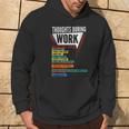 Hate Work Thoughts During Work Coworkers Work Shift Hoodie Lifestyle