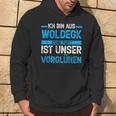 Ich Bin Aus Woldegk Deine Party Ist Unserorglühen Kapuzenpullover Lebensstil