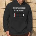 Ich Brauch Ne Bockwurst S Hoodie Lebensstil