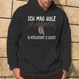 Ich Mag Holz & Mayber 3 Leute Carpenter Hoodie Lebensstil