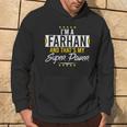 I’M An Farhan And That’S My Superpower Family Name Farhan Hoodie Lifestyle