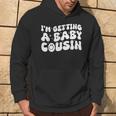 I'm Getting A Baby Cousin Cute Baby Pregnancy Announcement Hoodie Lifestyle